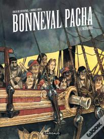 Bonneval Pacha Tome 1 ; L'Insoumis