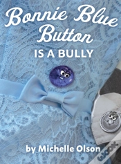 Capa do artigo Bonnie Blue Button Is A Bully