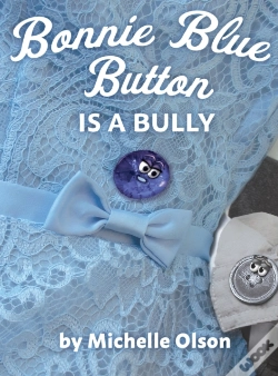 Capa do artigo Bonnie Blue Button Is A Bully