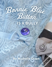 Capa do artigo Bonnie Blue Button Is A Bully