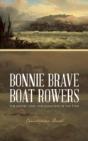 Bonnie Brave Boat Rowers: The Heroes, Se - Preview