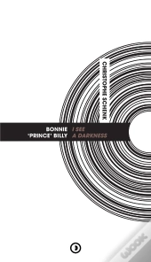 Bonnie 'Prince' Billy : I See A Darkness