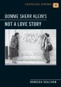 Bonnie Sherr Klein'S 'Not A Love Story' - Preview