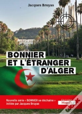 Bonnier Et L'Etranger D'Alger