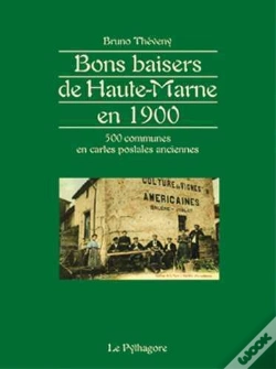 Capa do artigo Bons Baisers De Haute-Marne 1900