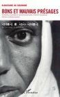 Bons Et Mauvais Presages ; Croyances Coutumes Et Superstitions Dans La Societe Touaregue - Preview
