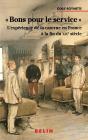 "Bons Pour Le Service" ; L'Expérience De La Caserne En France À La Fin Du Xix Siècle - Preview