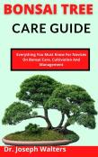 Bonsai Tree Care Guide