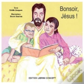 Bonsoir Jésus !