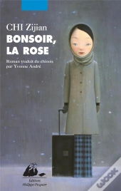 Bonsoir, La Rose