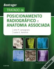 Bontrager - Tratado de Posicionamento Radiográfico e Anatomia Associada