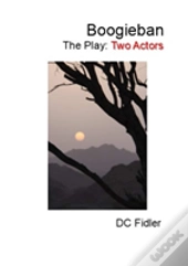 Boogieban: The Play: Two Actors