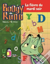 Boogy Et Rana T.2; La Fievre Du Mardi Soir