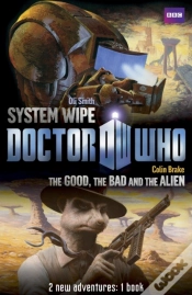 Capa do artigo Book 2 - Doctor Who: The Good, The Bad And The Alien/System Wipe