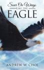 Book 4: Soar On Wings Like The Eagle - Preview