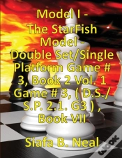 Capa do artigo (Book 7) Model I - The Starfish Model - Double Set/Single Platform Game # 3, Book 2 Vol. 1 Game # 3, ( D.S./S.P. 2.1. G3 ), Book Vii.