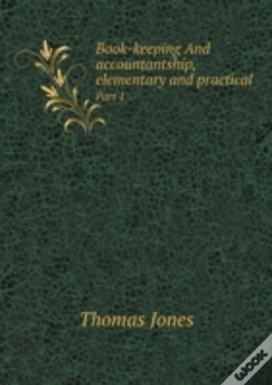 Capa do artigo Book-Keeping And Accountantship, Elementary And Practical Part 1