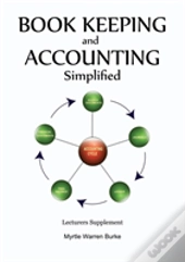 Book Keeping And Accounting Simplified, Lecturers Supplement