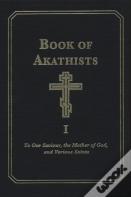 Book Of Akathists Volume I