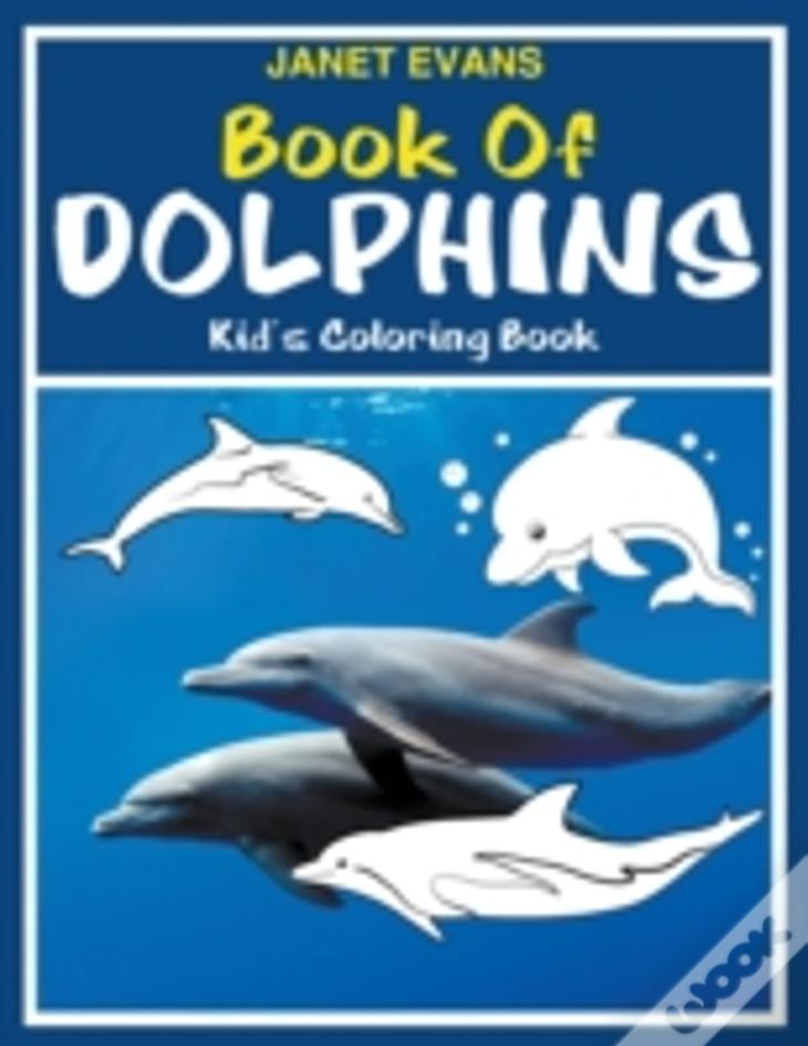 Book Of Dolphins: Kid'S Coloring Book