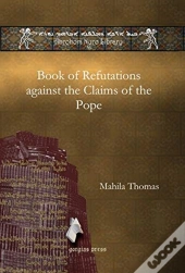 Book Of Refutations Against The Claims Of The Pope