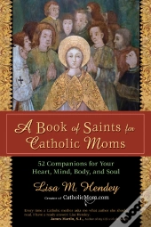 Book Of Saints For Catholic Moms