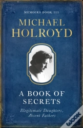 Book Of Secrets: Illegitimate Daughters, Absent Fathers