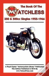 Book Of The Matchless 350 & 500cc Singles 1955-1966
