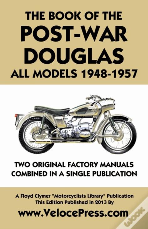 Book Of The Post-War Douglas All Models 1948-1957