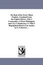 Book Of The Twelve Minor Prophets, Translated From The Original Hebrew. With A Commentary, Critical, Philological, And #, By E. Henderson, # #. With A Biographical Sketch Of The Author, By E. P. Barro - Preview