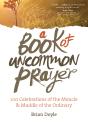 Book Of Uncommon Prayer - Preview