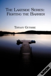 Book One: The Lakeside Series: Fighting