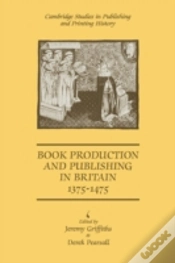 Capa do artigo Book Production And Publishing In Britain 1375â€“1475
