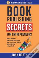Book Publishing Secrets For Entrepreneurs