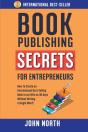 Book Publishing Secrets For Entrepreneurs - Preview