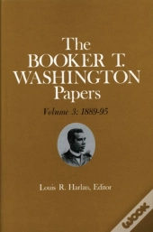 Booker T. Washington Papers Volume 3