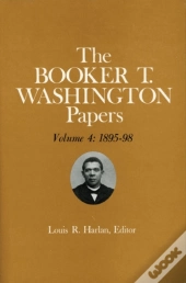 Booker T. Washington Papers Volume 4