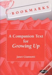 Bookmarks: A Companion Text For Growing Up