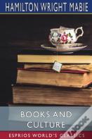 Books And Culture (Esprios Classics)