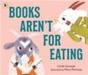Books Aren'T For Eating - Preview