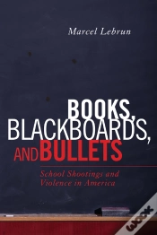 Capa do artigo Books, Blackboards, And Bullets