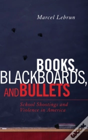Capa do artigo Books, Blackboards, And Bullets