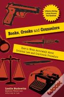 Books, Crooks, And Counselors