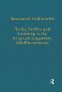 Books, Scribes And Learning In The Frankish Kingdoms, 6th-9th Centuries - Preview