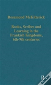 Capa do artigo Books, Scribes And Learning In The Frankish Kingdoms, 6thâ€“9th Centuries