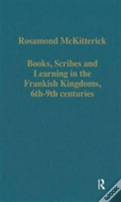 Capa do artigo Books, Scribes And Learning In The Frankish Kingdoms, 6thâ€“9th Centuries