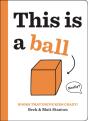 Books That Drive Kids Crazy!: This Is A Ball - Preview