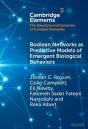 Boolean Networks As Predictive Models Of Emergent Biological Behaviors - Preview