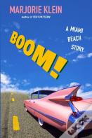 Boom! A Miami Beach Story
