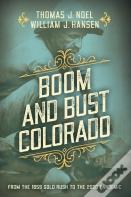 Boom And Bust Colorado